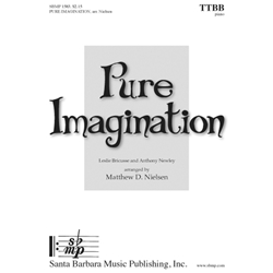 Pure Imagination - TTBB