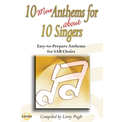 10 More Anthems for About 10 Singers