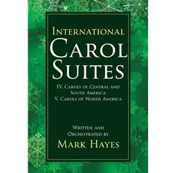 International Carol Suites IV-V: Carols of the Americas