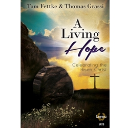 A Living Hope: Celebrating the Risen Christ