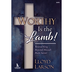 Worthy Is the Lamb!