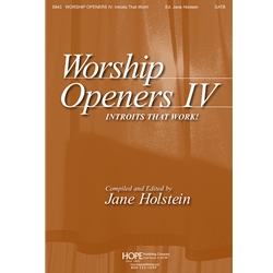 Worship Openers IV: Introits That Work!