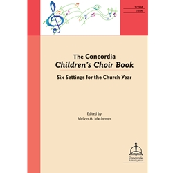 The Concordia Children's Choir Book