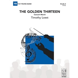 The Golden Thirteen (Concert March)