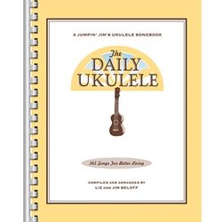 The Daily Ukulele: 365 Songs for Better Living