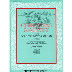 Christmas Majesty: Chrismtas Selections for Solo Trumpet and Organ