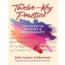 Twelve Key Practice: The Path to Mastery and Individuality