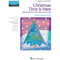 Christmas Time Is Here: Seasonal Duets for One Piano, Four Hands