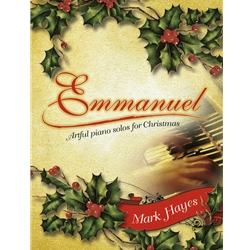 Emmanuel: Artful Piano Solos for Christmas