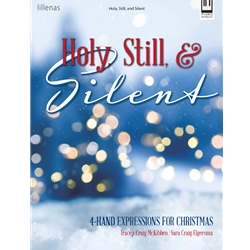 Holy, Still, & Silent: 4-Hand Expressions for Christmas