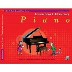 Alfred's Basic Graded Piano Course: Lesson Book