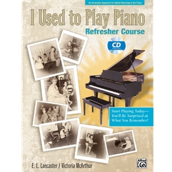 I Used To Play Piano: Refresher Course