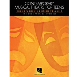 Contemporary Musical Theatre for Teens: Young Women's Edition, Volume 1