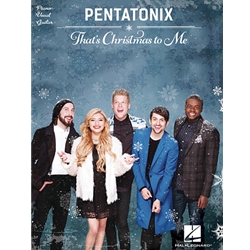 Pentatonix: That's Christmas to Me