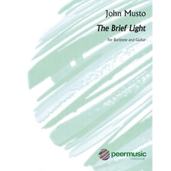 The Brief Light (for Baritone and Guitar)