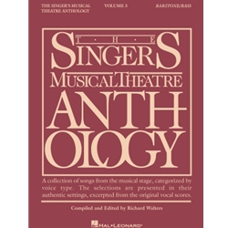 The Singer's Musical Theatre Anthology: Baritone/Bass, Volume 3