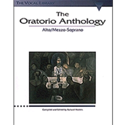 The Oratorio Anthology: Mezzo-Soprano/Alto