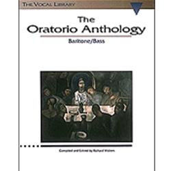 The Oratorio Anthology: Baritone/Bass