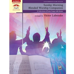 Sunday Morning Blended Worship Companion