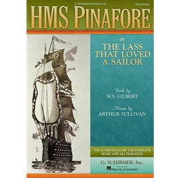 HMS Pinafore (or The Lass That Loved a Sailor)