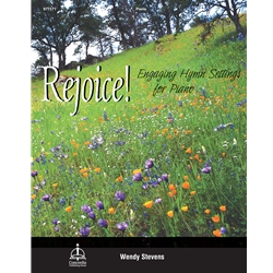 Rejoice!: Engaging Hymn Settings for Piano