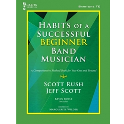 Habits of a Successful Beginner Band Musician - Baritone T.C.