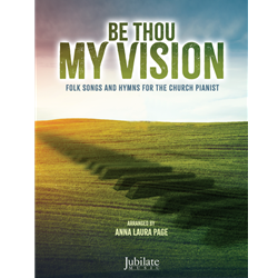 Be Thou My Vision