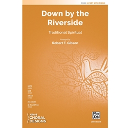 Down by the Riverside - 2-Part