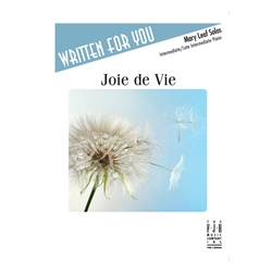 Joie de Vie - Intermediate/Late Intermediate