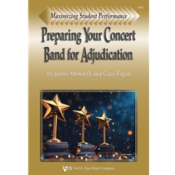 Preparing Your Concert Band for Adjudication